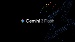 Google Says Its New Gemini 3 Flash AI Model Is Better and Faster Than 2.5 Pro